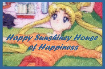Happy Sunshiney House of Happiness